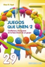 Juegos que unen II : confianza y franqueza en al fase inicial de un grupo