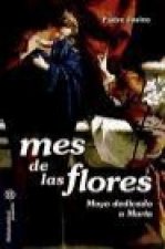 Mes de las flores : mayo dedicado a María