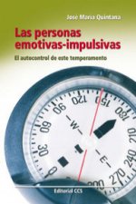 Las personas emotivas-impulsivas : el autocontrol de este temperamento