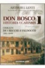 Origen, de I Becchi a Valdocco, 1815-1849