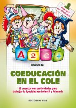 Coeducación en el cole : 16 cuentos con actividades para trabajar la igualdad en infantil y primaria