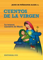 Cuentos de la Virgen : la ternura narrativa de María