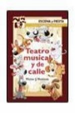 Teatro musical y de calle