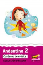 Proyecto Faro, Andantino 2, música, 2 Educación Primaria, 1 ciclo. Cuaderno