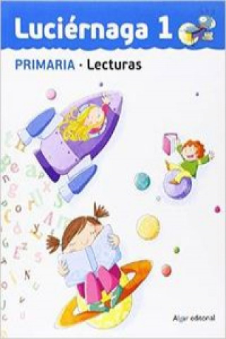 Proyecto Faro, Luciérnaga, lecturas, 1 Educación Primaria, 1 ciclo