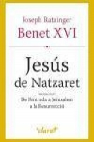 Jesús de Natzaret : segona part : de l'entrada a Jerusalem a la resurrecció