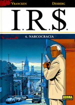 I.R.S. 4, Narcocracia
