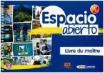 Espacio Abierto Niveau 2 Livre Du Maitre + Acces a Eleteca