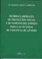 Medidas laborales, de protección social y de fomento del empleo para las víctimas de violencia de género