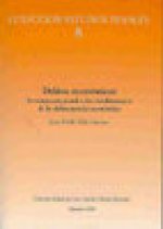 Delitos económicos : la respuesta penal a los rendimientos de la delincuencia económica