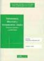 Autonomía, libertad y testamento vital : (régimen jurídico y publicidad)