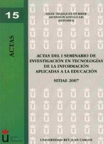 Actas del II Seminario de Investigación en Tecnologías de la Información aplicadas a la Educación, SITIAE 2008 : celebrado en mayo del 2008 en Móstole