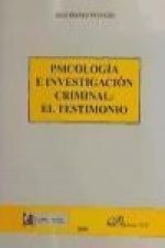 Psicología e investigación criminal : el testimonio