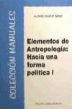 Elementos de antropología : hacia una forma política