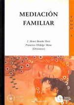 Mediación familiar. Tomo I.