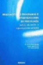 Evaluación de programas e intervenciones en psicología : salud, educación y organizaciones sociales