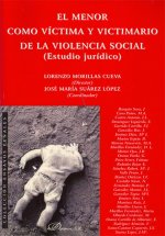 El menor como víctima y victimario de la violencia social : estudio jurídico.