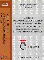 MODELOS DE ADMINISTRACION Y GESTION,POLITICAS Y METODOLOGIAS, EN MATERIA DE E-LE