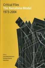 Critical files : the Barcelona model, 1973-2004