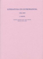 LITERATURA EN EXTREMADURA 1984-2009. I POESIA