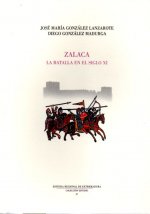 Zalaca. La batalla en el siglo XI
