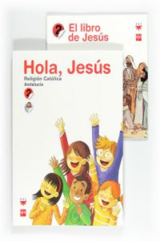Hola, Jesús, religión católica, 2 Educación Primaria (Andalucía)