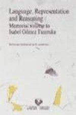 Language, representation and reasoning : memorial volume to Isabel Gómez Txurruka
