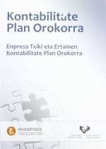 Kontabilitate plan orokorra : enpresa txiki eta ertainen kontabilitate plan orokorra