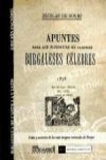 Apuntes para las biografías de algunos burgaleses célebres