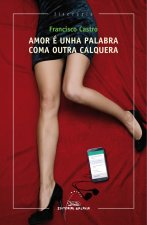 AMOR E UNHA PALABRA COMA OUTRA CALQUERA