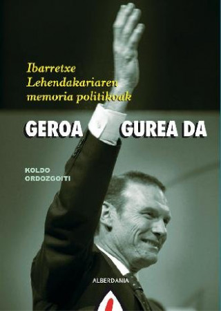 GEROA GUREA DA - IBARRETXE