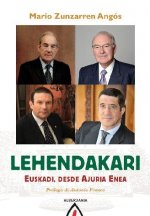 Lehendakari : Euskadi, desde Ajuria Enea