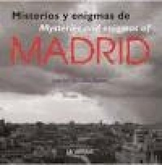 Misterios y enigmas de Madrid