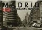 Madrid : 500 imágenes antiguas
