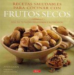 Recetas saludables para cocinar con frutos secos