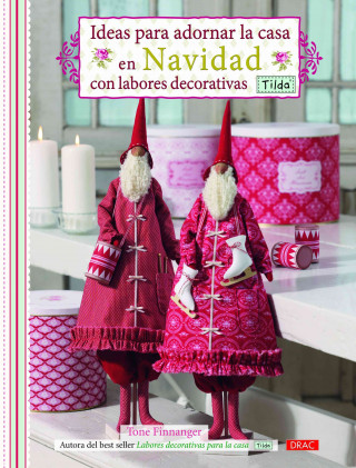 Ideas para adornar la casa en Navidad con labores decorativas Tilda