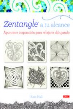 Zentangle a tu alcance : apuntes e inspiración para relajarse dibujando