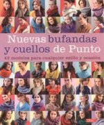 Nuevas bufandas y cuellos de punto : 42 modelos para cualquier estilo y ocasión