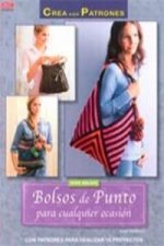 Bolsos de punto para cualquier ocasión : con patrones para realizar 15 proyectos