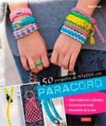 50 proyectos de nudos con Paracord