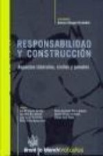 Responsabilidad y construcción : aspectos laborales, civiles y penales