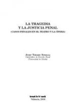 La tragedia y la justicia penal : casos penales en el teatro y la ópera