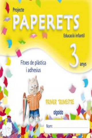 Paperets, Educació Infantil, 3 anys (Valencia). 1 trimestre