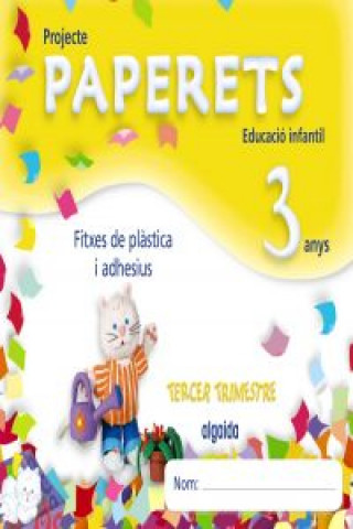 Paperets, Educació Infantil, 3 anys (Valencia). 3 trimestre