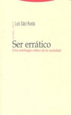 Ser errático : una ontología crítica de la sociedad