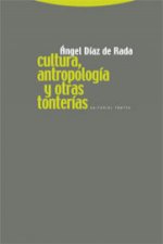 Cultura, antropología y otras tonterías
