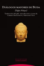 Diálogos mayores de Buda (Dîgna Nikâya)