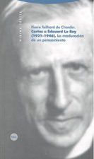 Cartas a Édouard Le Roy (1921-1946) : la maduración de un pensamiento
