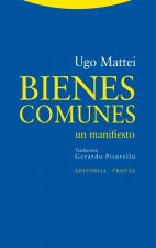 Bienes comunes : un manifiesto
