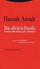 Más allá de la filosofía: Escritos sobre cultura, arte y literatura